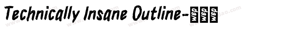Technically Insane Outline字体转换